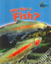 Why Am I a Fish? libro in lingua di Pyers Greg