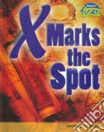 X Marks the Spot libro in lingua di Hall Margaret
