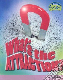 What's the Attraction? libro in lingua di Raum Elizabeth