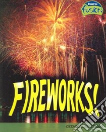 Fireworks! libro in lingua di Thomas Isabel