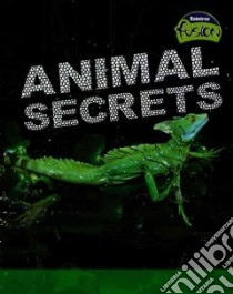 Animal Secrets libro in lingua di Underwood Deborah