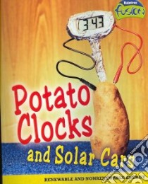 Potato Clocks and Solar Cars libro in lingua di Raum Elizabeth
