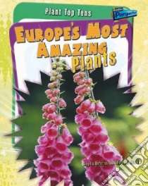 Europe's Most Amazing Plants libro in lingua di Scott Michael, Royston Angela