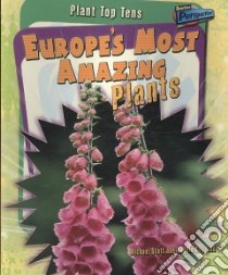 Europe's Most Amazing Plants libro in lingua di Scott Michael, Royston Angela (COL)