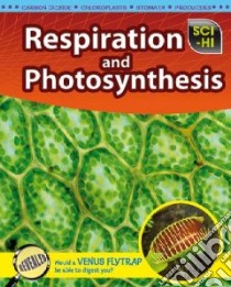 Respiration and Photosynthesis libro in lingua di Latham Donna