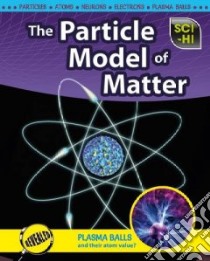The Particle Model of Matter libro in lingua di Baxter Roberta