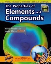 The Properties of Elements and Compounds libro in lingua di Hill Lisa
