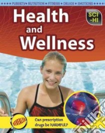 Health and Wellness libro in lingua di Hartman Eve, Meshbesher Wendy