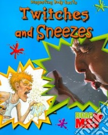 Twitches and Sneezes libro in lingua di Royston Angela