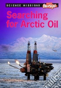 Searching for Arctic Oil libro in lingua di Hartman Eve, Meshbesher Wendy
