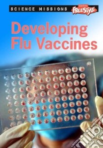 Developing Flu Vaccines libro in lingua di Burgan Michael
