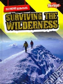 Surviving the Wilderness libro in lingua di Hurley Michael