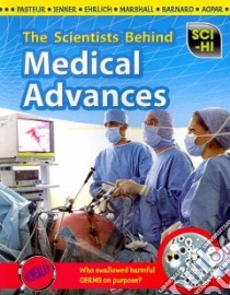The Scientists Behind Medical Advances libro in lingua di Hartman Eve, Meshbesher Wendy