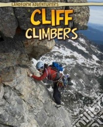 Cliff Climbers libro in lingua di Ganeri Anita