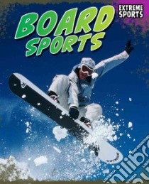 Board Sports libro in lingua di Hurley Michael