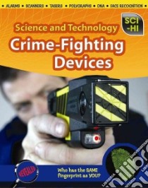 Crime-fighting Devices libro in lingua di Snedden Robert