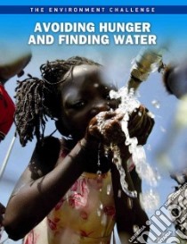 Avoiding Hunger and Finding Water libro in lingua di Langley Andrew
