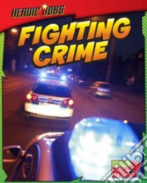 Fighting Crime libro in lingua di Labrecque Ellen
