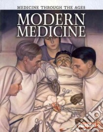 Modern Medicine libro in lingua di Oxlade Chris