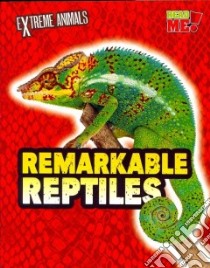 Remarkable Reptiles libro in lingua di Thomas Isabel