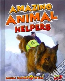 Amazing Animal Helpers libro in lingua di Townsend John