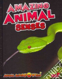 Amazing Animal Senses libro in lingua di Townsend John