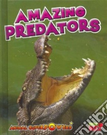 Amazing Predators libro in lingua di Townsend John