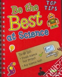 Be the Best at Science libro in lingua di Rissman Rebecca