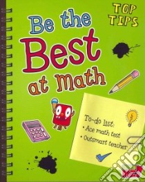 Be the Best at Math libro in lingua di Rissman Rebecca