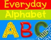 Everyday Alphabet libro in lingua di Rissman Rebecca