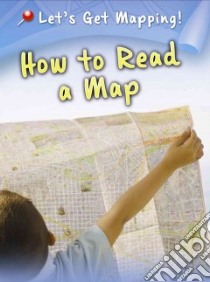 How to Read a Map libro in lingua di Waldron Melanie