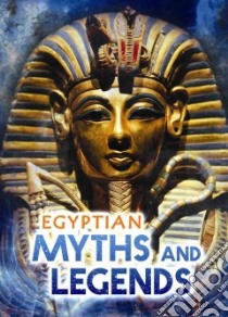 Egyptian Myths and Legends libro in lingua di MacDonald Fiona