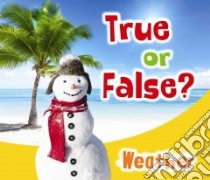 True or False? Weather libro in lingua di Nunn Daniel