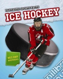 Ice Hockey libro in lingua di Hurley Michael