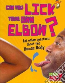 Can You Lick Your Own Elbow? libro in lingua di Mason Paul