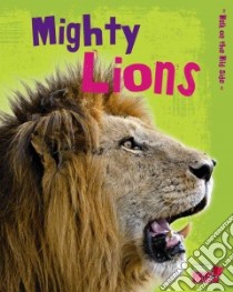 Mighty Lions libro in lingua di Guillain Charlotte