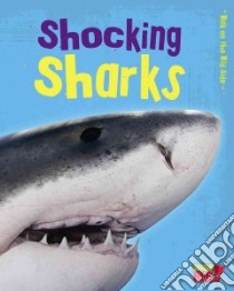 Shocking Sharks libro in lingua di Guillain Charlotte