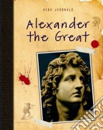 Alexander the Great libro in lingua di Hunter Nick