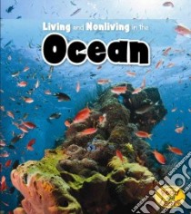 Living and Nonliving in the Ocean libro in lingua di Rissman Rebecca