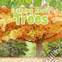 Learning About Trees libro in lingua di Veitch Catherine