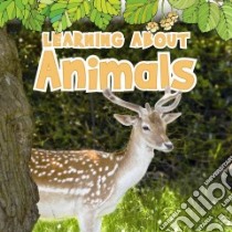 Learning About Animals libro in lingua di Veitch Catherine