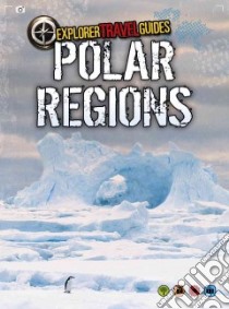 Polar Regions libro in lingua di Guillain Charlotte