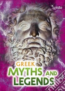 Greek Myths and Legends libro in lingua di Hunt Jilly