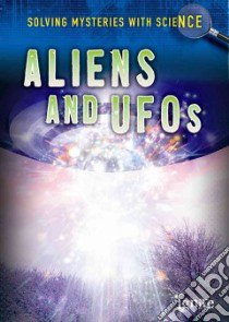 Aliens and UFOs libro in lingua di Hile Lori