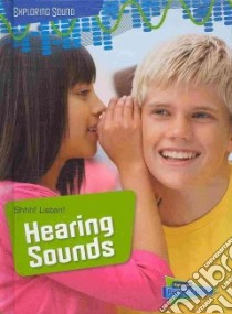 Shhh! Listen! libro in lingua di Spilsbury Louise, Spilsbury Richard