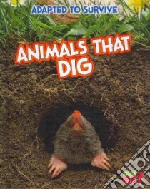 Animals That Dig libro in lingua di Royston Angela