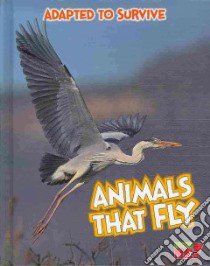 Animals That Fly libro in lingua di Royston Angela
