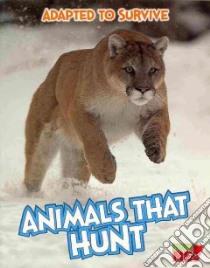 Animals That Hunt libro in lingua di Royston Angela