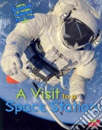 A Visit to a Space Station libro in lingua di Throp Claire