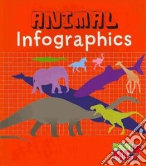 Animal Infographics libro in lingua di Oxlade Chris
